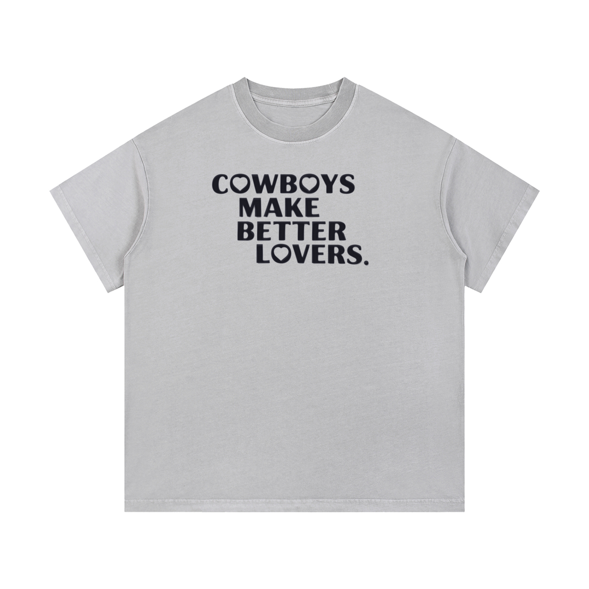 Cowboys make better lovers Vintage Wash Cotton T-Shirt