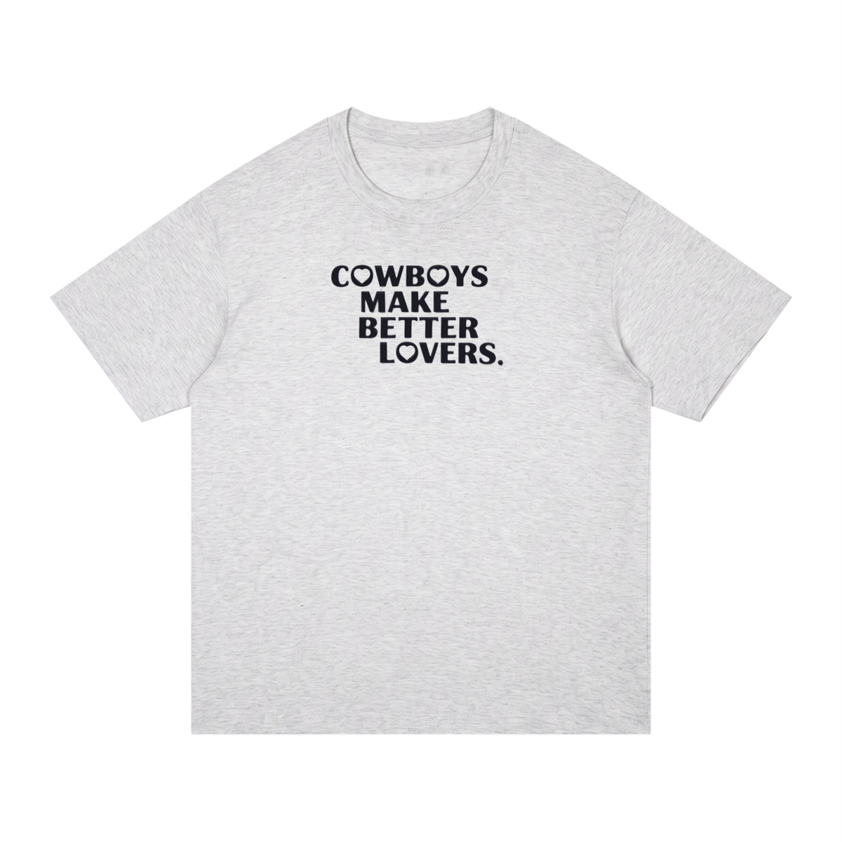Cowboys make better lovers  Regular Fit Cotton T-Shirt