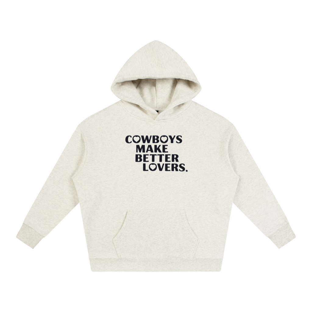 Cowboys make better lovers Oversize Fleeced Hoodie