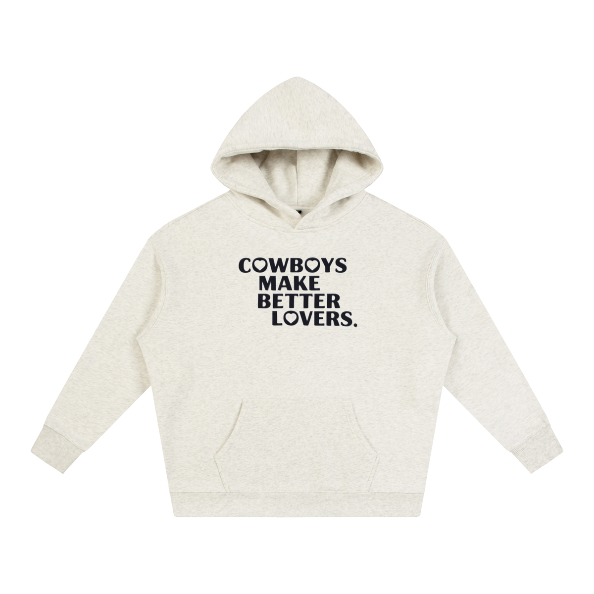 Cowboys make better lovers Oversize Fleeced Hoodie