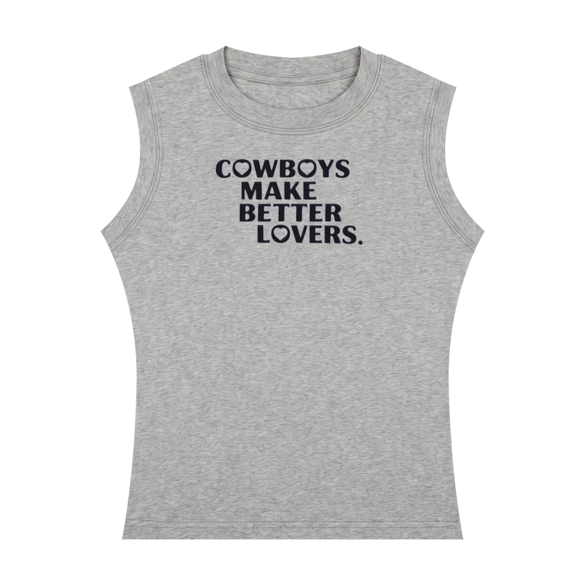 Cowboys make better lovers Women's Crewneck Tank Top