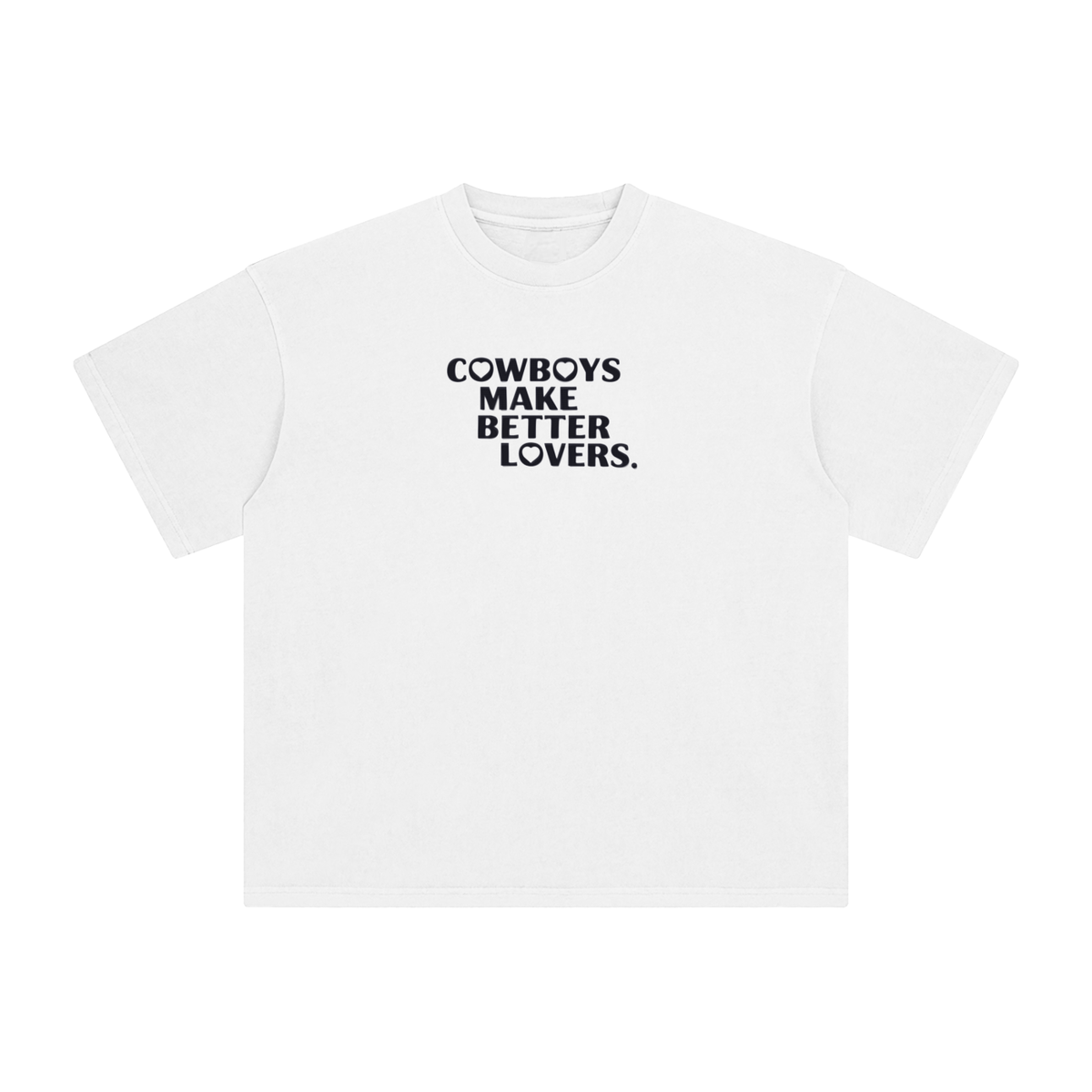 Cowboys make better lovers Enzyme Washed T-Shirt