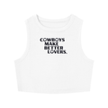 Cowboys make better lovers Women's Tight Crewneck Crop Tank Top